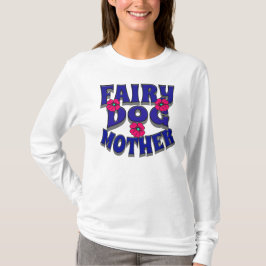T-SHIRT FAIRY CHIEN MÈRE / AMOUREUX DES CHIENS