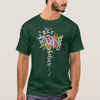 T-shirt Fairy Magic Merveilleux Croire Fleurs Papillon Ma
