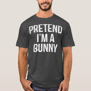 T-shirt Fais comme si je suis un costume d'Halloween rigol