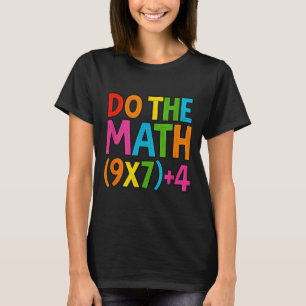 T-shirt Fais Le Calcul 67 Meme 6 7 Drôle Six Sept 