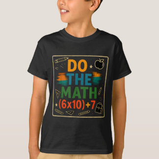 T-shirt Fais Le Calcul Drôle 67 Équation Cadeau Prof Clroo