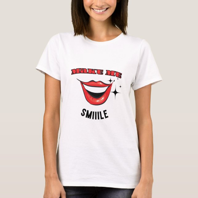 T-shirt Fais-moi sourire (Devant)