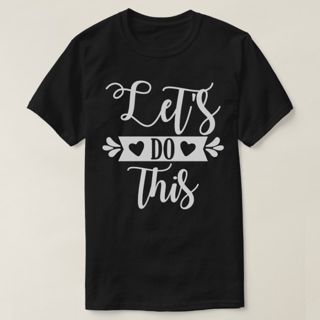 T-shirt Faisons ceci (Design devant)