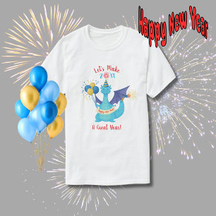 T-shirt Faisons de cette année une grande année Dragon 