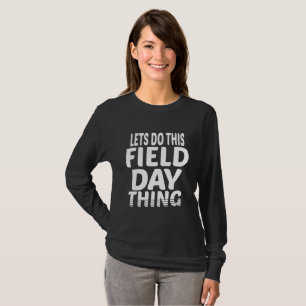 T-shirt Faisons de cette journée de terrain un succès Moti