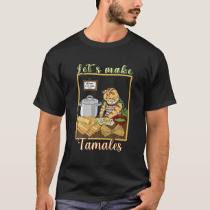 T-shirt Faisons de Tamales une jupe mexicaine amusante