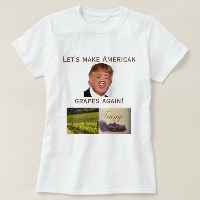 T-shirt Faisons encore les raisins américains ! (Design devant)