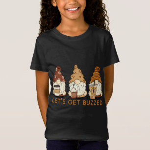 T-Shirt Faisons-nous Buzzer de mignons Gnomes Drôle café d