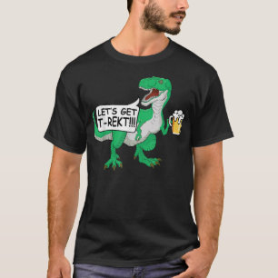T-shirt Faisons-nous dévaster la T-Rex Bière Dinosaure Dun