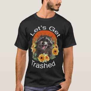 T-shirt Faisons-nous Trashed Raccoon Drôle Panda Et Beauti