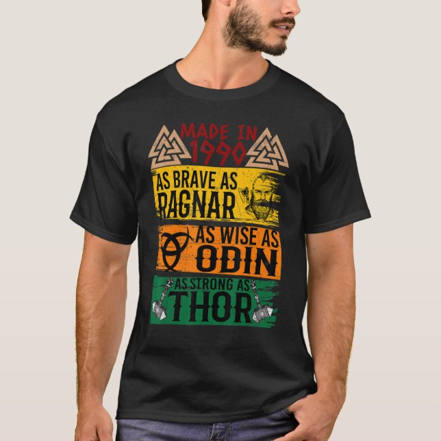T-shirt Fait En 1990 Aussi Brave Que Ragnar Que Sage Odin  (Devant)