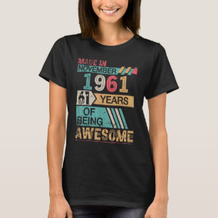 T-shirt Fait En Novembre 1961 Joyeux Anniversaire 61 Ans B
