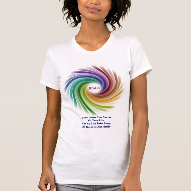 T-shirt Faites à Jésus le centre de votre vie (Devant)