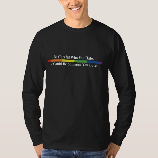 T-shirt Faites attention à qui vous détestez les droits ho (Devant)