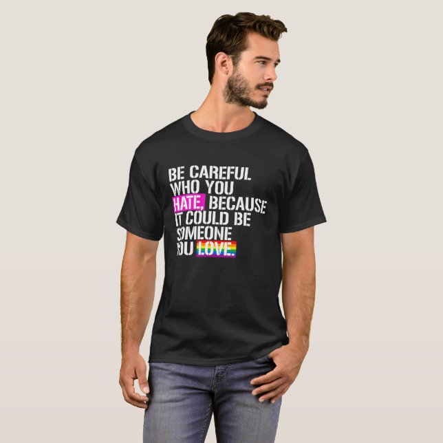T-shirt Faites attention qui vous détestez (Devant entier)