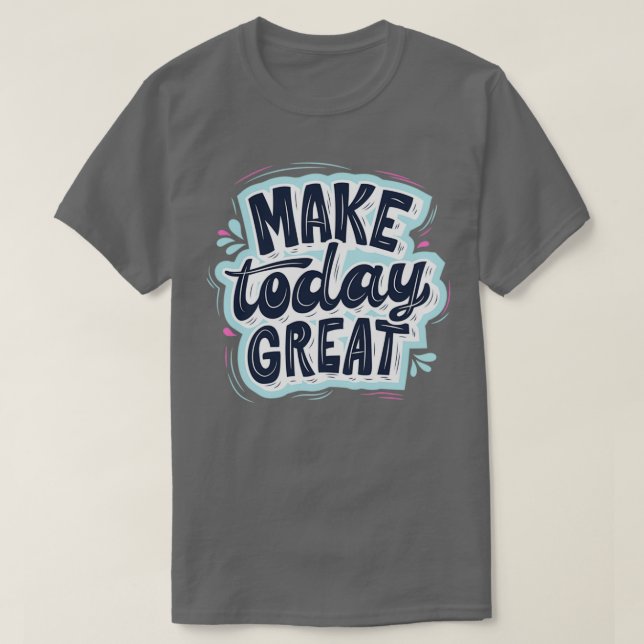 T-shirt Faites aujourd'hui Grande Fête des pères idée cade (Design devant)