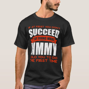 T-shirt Faites ce que Jimmy vous a dit faire Amis Nom Budd