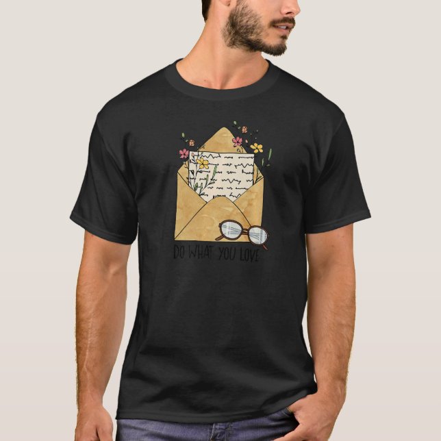 T-shirt Faites ce que vous aimez Enveloppe Fleur sauvage I (Devant)