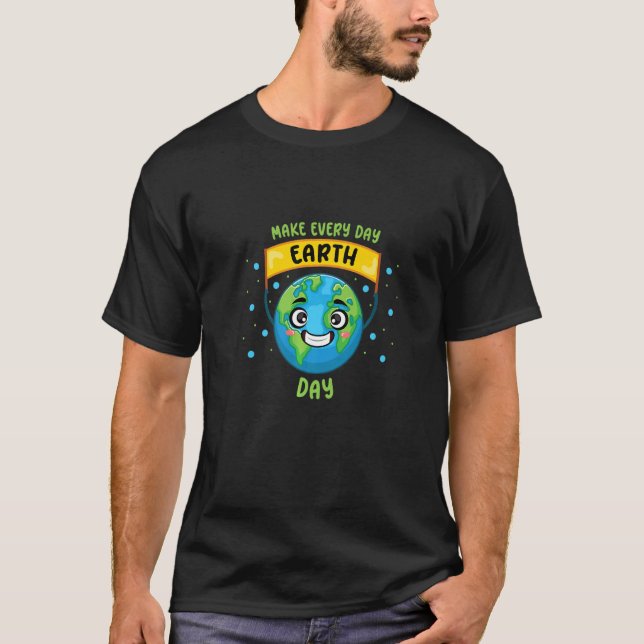 T-shirt Faites chaque Jour des terres de jour (Devant)