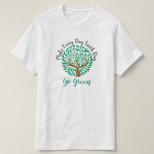 T-shirt Faites chaque jour Jour des terres Devenez écolo T (Design devant)