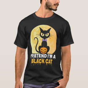 T-shirt Faites comme si je suis un chat noir Lazy Hallowee