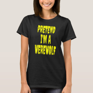 T-shirt Faites comme si je suis un costume d'Halloween lou