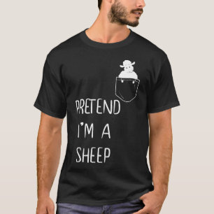 T-shirt Faites comme si je suis un mouton drôle Lazy simpl