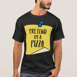 T-shirt Faites comme si je suis une pizza Chemise Hallowee