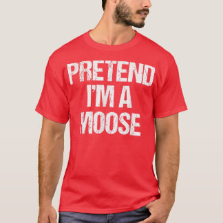 T-shirt Faites Comme Si J'Étais Un Costume D'Oie Drôle Hal
