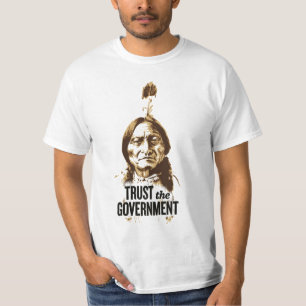 T-shirt Faites confiance au gouvernement - ironie