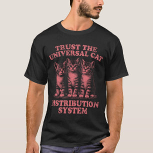 T-shirt Faites Confiance au Système de Distribution de Cha