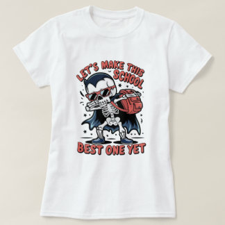 T-shirt Faites de cette année scolaire le meilleur : conse