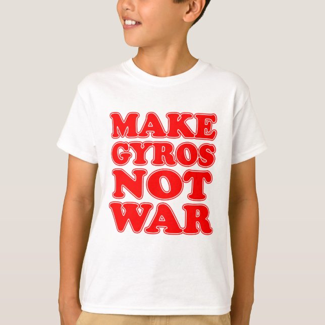 T-shirt Faites de Gyros pas la guerre (Devant)