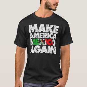 T-shirt Faîtes de nouveau de l'Amérique le Mexique Chemise
