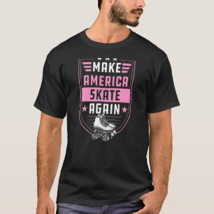 T-shirt Faites de nouveau patiner en Amérique Roller Skate