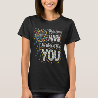 T-shirt Faites de votre Mark Joyeux Dot Day 2024 Dandelion