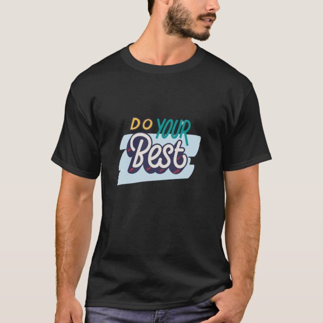 T-shirt Faites de votre mieux (Devant)
