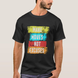 T-shirt Faites des mouvements, pas des exemples