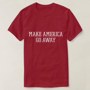 T-shirt Faites disparaître l'Amérique - Nouveau MAGA
