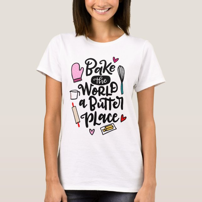 T-shirt Faites du monde un endroit pour le beurre, dessiné (Devant)