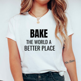 T-shirt Faites du monde un meilleur endroit pour les T-shi