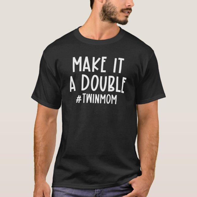 T-shirt Faites-En Un Double Twin Maman Faire-part de gross (Devant)