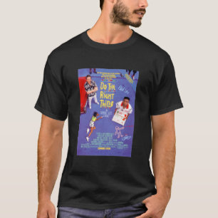 T-shirt Faites la bonne chose Poster de cinéma classique