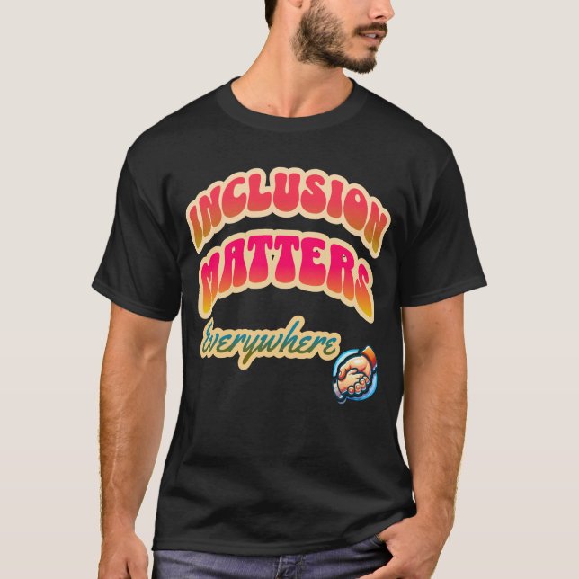 T-shirt Faites la différence autour de vous et diffusez l' (Devant)