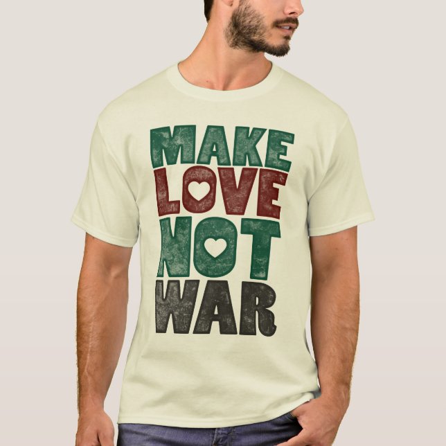T-shirt Faites la guerre d'amour pas, cru (Devant)