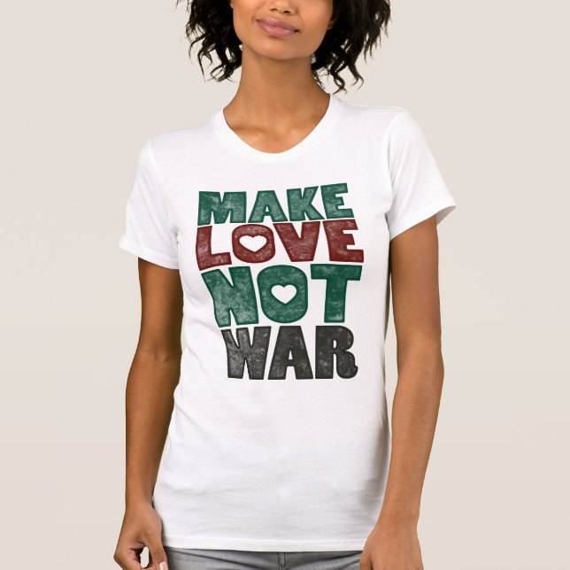 T-shirt Faites la guerre d'amour pas, cru - customisé (Devant)