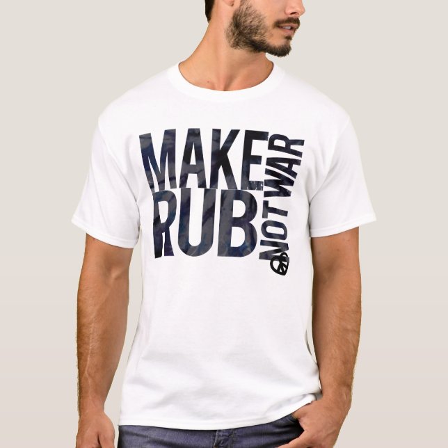 T-SHIRT FAITES LA GUERRE DE BANDE DE FROTTEMENT PAS (Devant)