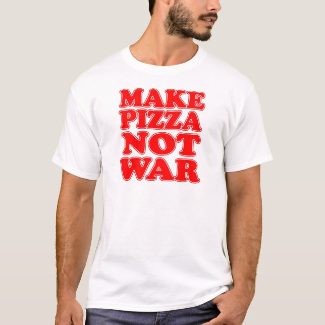 T-shirt Faites la guerre de pizza pas (Devant)