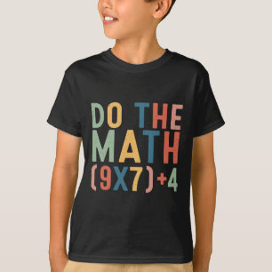 T-shirt Faites Le Calcul 67 Six Sept Mème Enseignant Étudi
