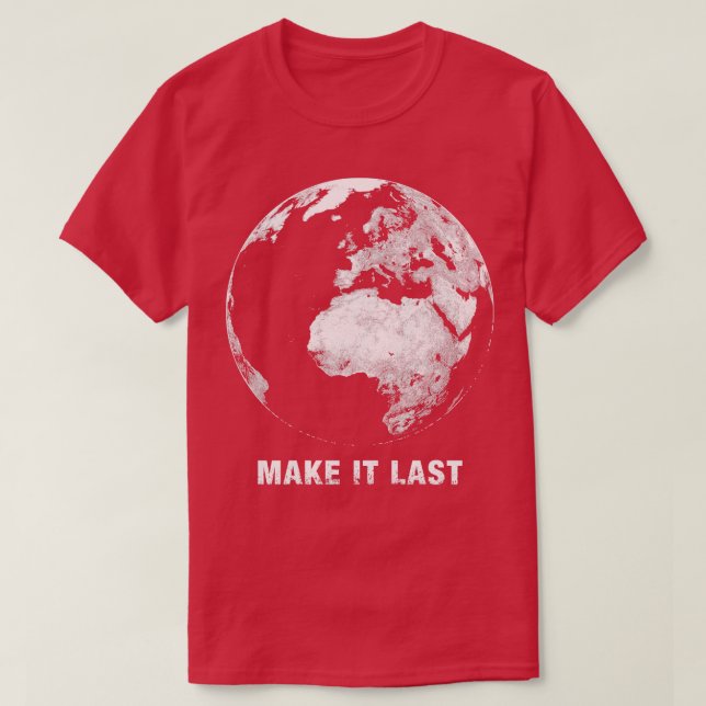 T-shirt Faites-le Dernier Sauvez la planète (Design devant)